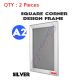 2 A2 Heavy Duty Silver Square Corner Snap Frame/Picture Frame/Poster Frame
