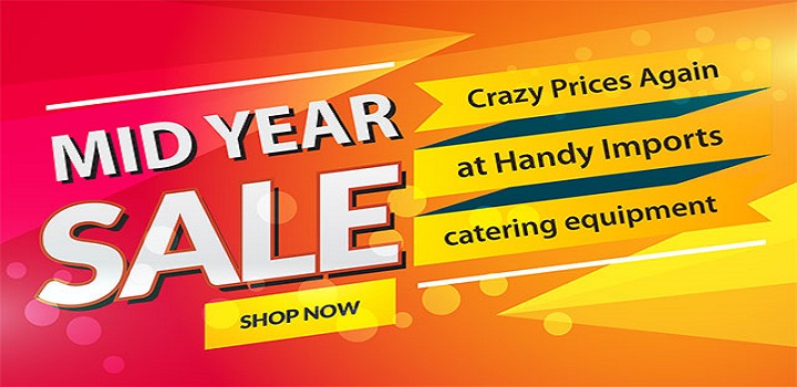 Purchase catering equipment you want at affordable prices from the mid-year sale